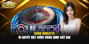 Go88 Roulette - Bí Quyết Đặt Cược Vòng Quay Bất Bại