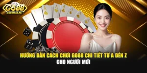 Hướng Dẫn Cách Chơi GO88 Chi Tiết Từ A Đến Z Cho Người Mới