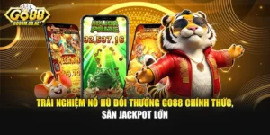 Trải Nghiệm Nổ Hũ Đổi Thưởng GO88 Chính Thức, Săn Jackpot Lớn