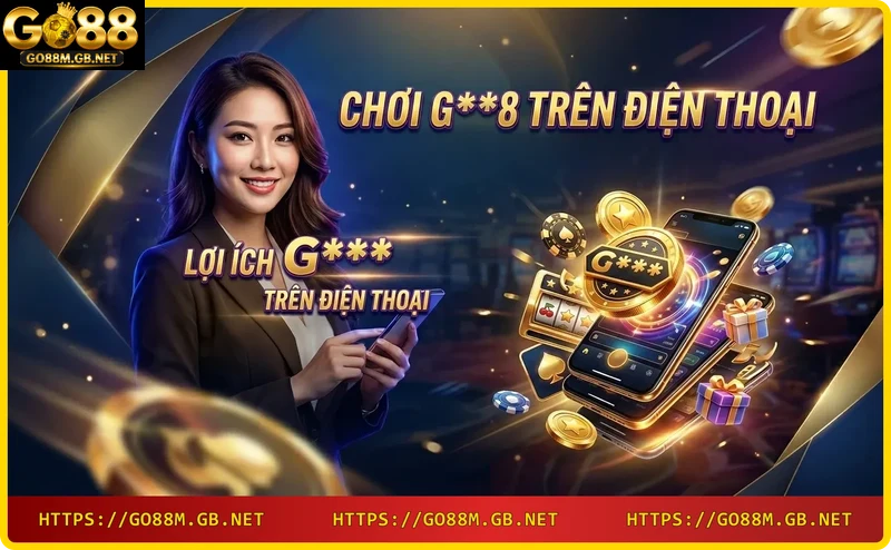 Biểu tượng lợi ích khi chơi Go88 trên điện thoại: bảo mật, tốc độ, đa dạng game
