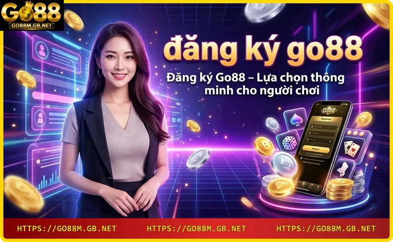 Đăng ký Go88 qua website và ứng dụng di động